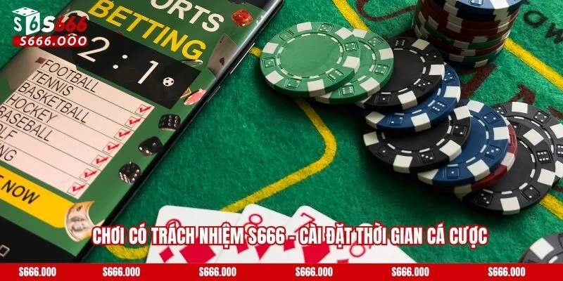 Cài đặt thời gian cá cược