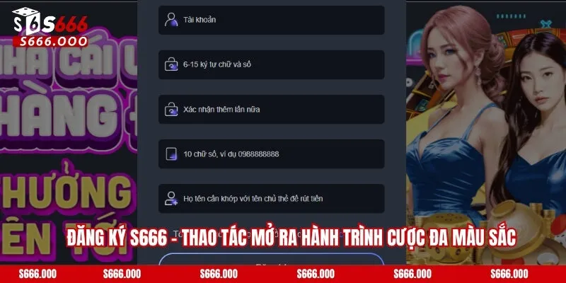 Đăng Ký S666 - Thao tác Mở Ra Hành Trình Cược Đa Màu Sắc