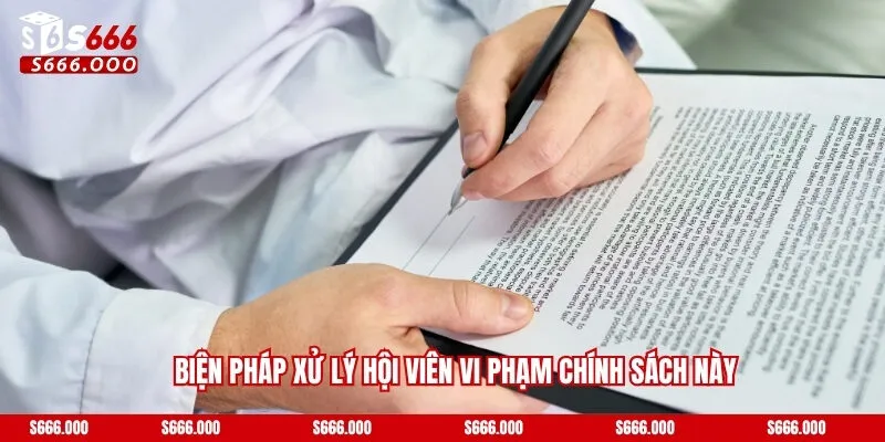 Biện pháp xử lý hội viên vi phạm chính sách này