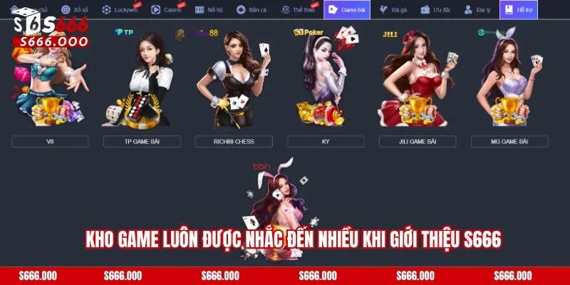 Kho game luôn được nhắc đến nhiều khi giới thiệu S666