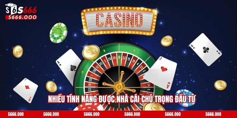 Nhiều tính năng được nhà cái chú trọng đầu tư