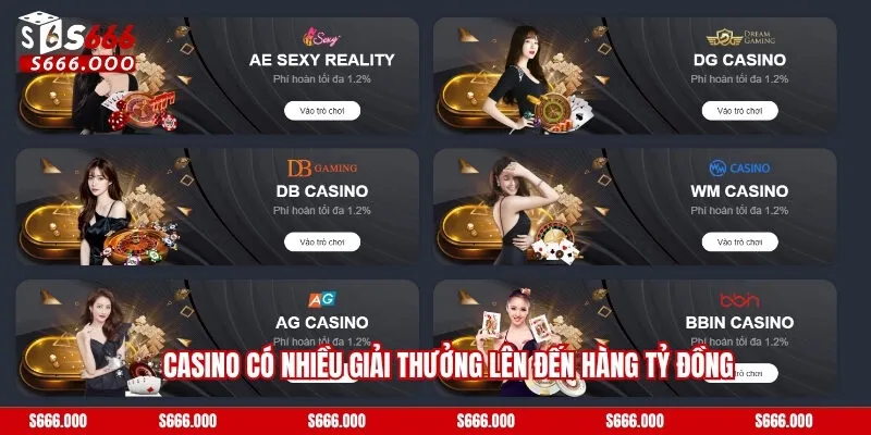 Casino có nhiều giải thưởng lên đến hàng tỷ đồng