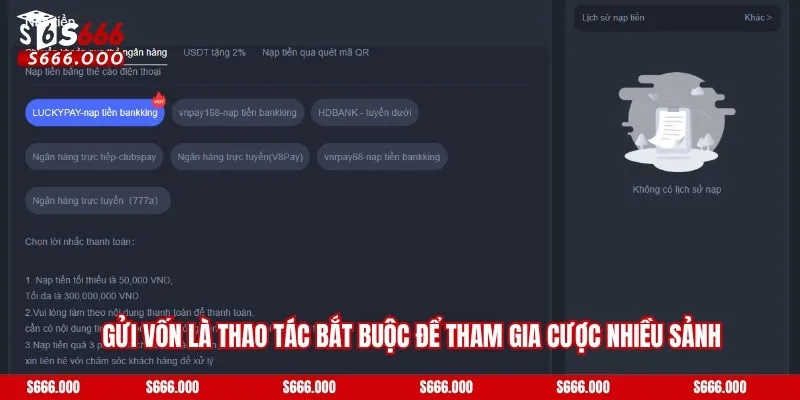 Gửi vốn là thao tác bắt buộc để tham gia cược nhiều sảnh